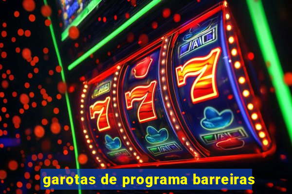 garotas de programa barreiras